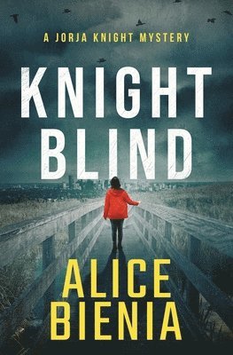 Alice Bienia - Knight Blind, Häftad. Tillgänglighet: Lägg i varukorg