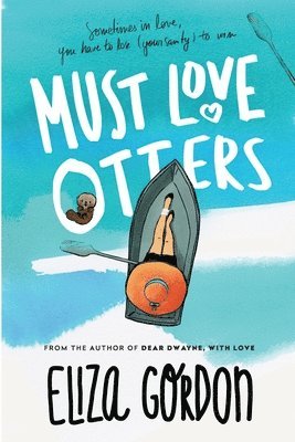 Eliza Gordon - Must Love Otters, Häftad