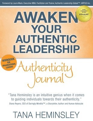 Tana Lee Heminsley - Awaken Your Authentic Leadership - Authenticity Journal, Häftad. Tillgänglighet: Lägg i varukorg