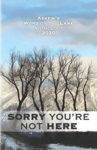 Sorry You're Not Here: Askew's Word on the Lake Anthology 2020