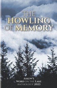 The Howling of Memory