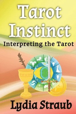 Lydia Straub - Tarot Instinct, Häftad