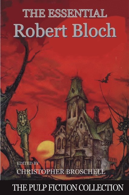 Christopher Broschell - Essential Robert Bloch, E-bok. Tillgänglighet: Lägg i varukorg