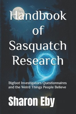 Sharon Eby, Allister Cucksey - Handbook of Sasquatch Research, Häftad. Tillgänglighet: Lägg i varukorg