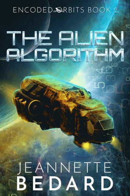 Jeannette Bedard - Alien Algorithm, E-bok. Tillgänglighet: Lägg i varukorg