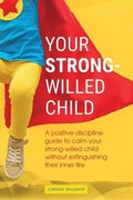 Your Strong-Willed Child