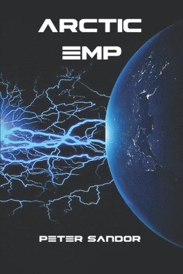Peter Sandor - Arctic EMP, Häftad