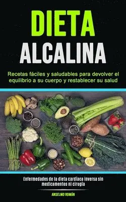 Anselmo Román - Dieta Alcalina, Häftad. Tillgänglighet: Lägg i varukorg