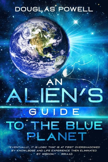 Douglas Powell - Alien's Guide To The Blue Planet, E-bok
