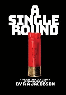 R A Jacobson - Single Round, Inbunden