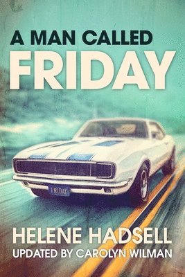 Helene Hadsell, Carolyn Wilman - Man Called Friday, Häftad