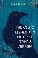 Justin Gregg, Ranke De Vries - Celtic Elements in Pillar of Stone & Sorrow, Häftad. Tillgänglighet: Lägg i varukorg