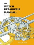 The Watch Repairer's Manual