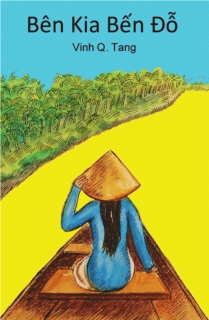 Vinh Quyen Tang - Bên Kia Bến Đỗ, E-bok