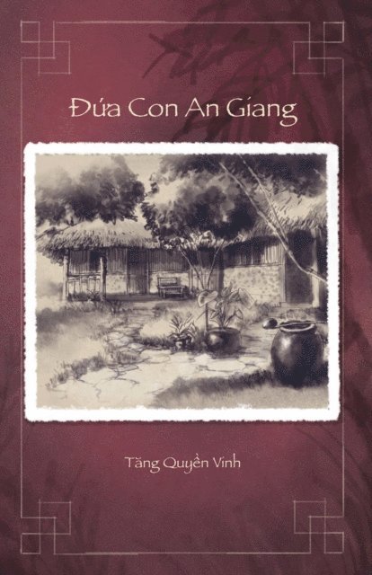 Vinh Quyen Tang - Đứa Con An Giang, E-bok
