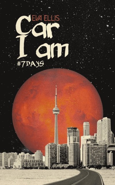 Eva Ellis, Tabitha Rose - Car I Am #7days, E-bok