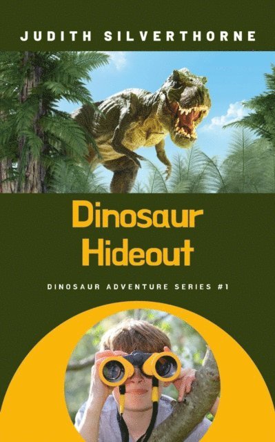 Judith Silverthorne - Dinosaur Hideout, E-bok