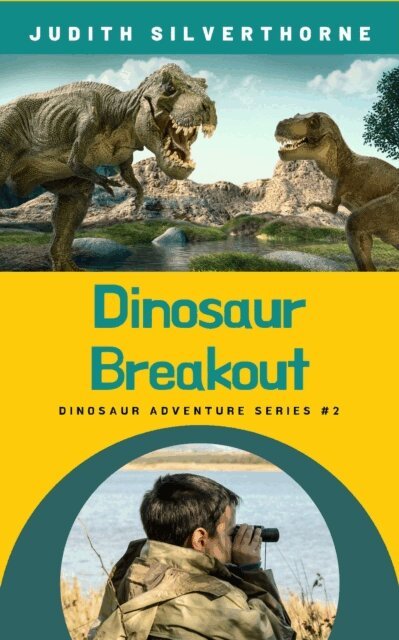 Judith Silverthorne - Dinosaur Breakout, E-bok