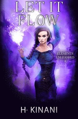 H. Kinani - Let It Flow: A witch's coming of age, Häftad