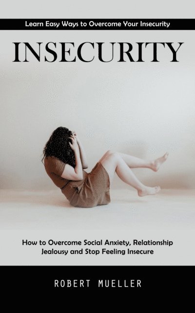 Robert Mueller - Insecurity, E-bok