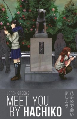 Loren Greene - Meet You By Hachiko, Häftad. Tillgänglighet: Tillfälligt slut