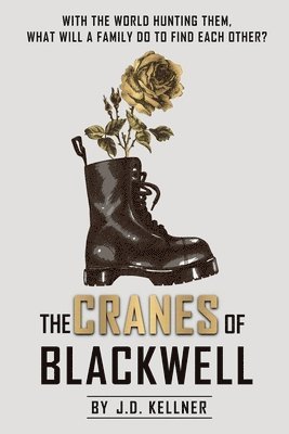 J D Kellner - Cranes of Blackwell, Häftad