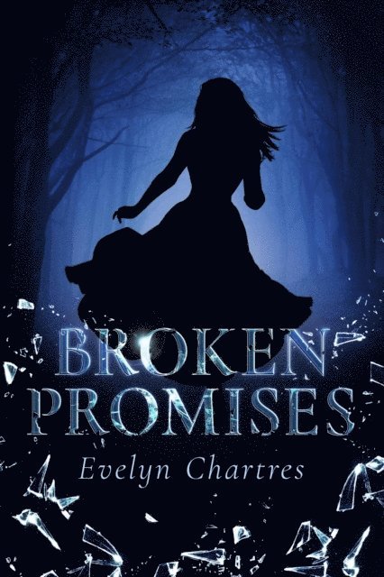 Evelyn Chartres - Broken Promises, E-bok