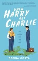 Donna Costa - When Harry Met Charlie, Häftad. Tillgänglighet: Lägg i varukorg