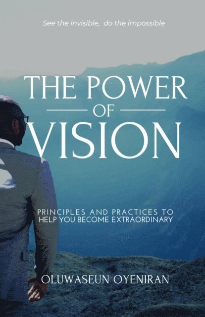 Oluwaseun Oyeniran - Power of Vision, E-bok