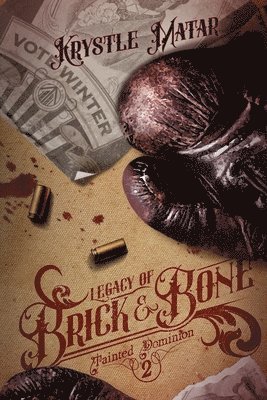 Krystle Matar - Legacy of Brick & Bone, Häftad