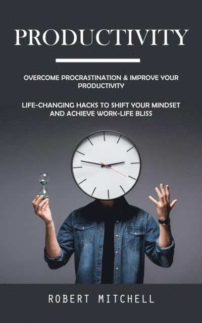 Robert Mitchell - Productivity, E-bok