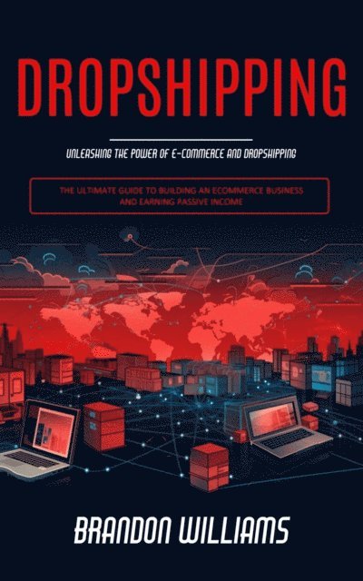 Brandon Williams - Dropshipping, E-bok