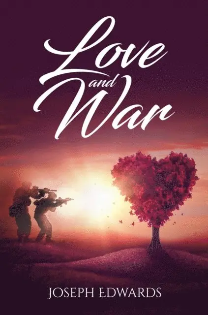 Joseph Edwards - Love and War, E-bok. Tillgänglighet: Lägg i varukorg