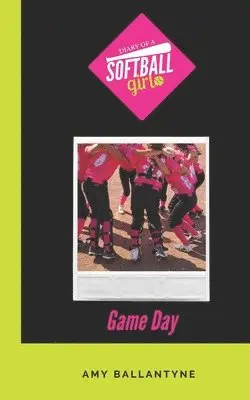 Amy Ballantyne - Diary of a Softball Girl, Häftad. Tillgänglighet: Lägg i varukorg