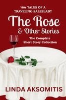Linda Aksomitis - Rose & Other Stories, Häftad. Tillgänglighet: Lägg i varukorg