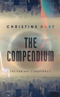 Christine A Hart - Compendium (The Variant Conspiracy, Book 2), Häftad