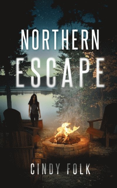 Cindy Folk, Shayla Raquel - Northern Escape, E-bok