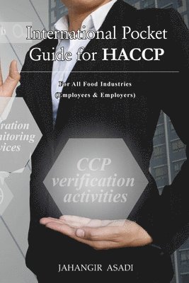 Jahangir Asadi - International Pocket Guide for HACCP, Häftad. Tillgänglighet: Lägg i varukorg