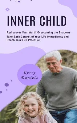 Kerry Daniels - Inner Child, Häftad. Tillgänglighet: Lägg i varukorg