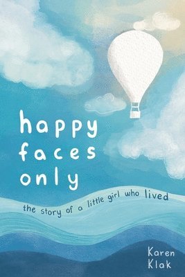 happy faces only