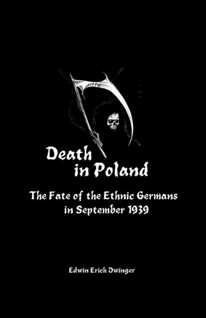 Edwin Erich Dwinger - Death in Poland, E-bok