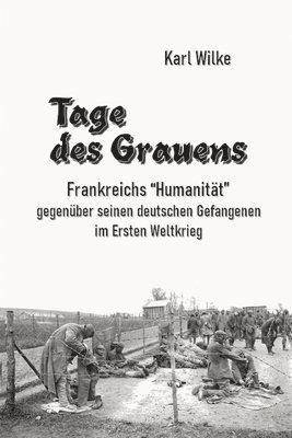 Karl Wilke - Tage des Grauens, Häftad