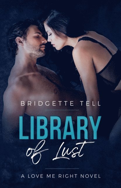 Bridgette Tell - Library of Lust, E-bok