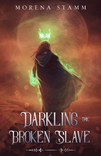 Morena Stamm - Darkling the Broken Slave, E-bok