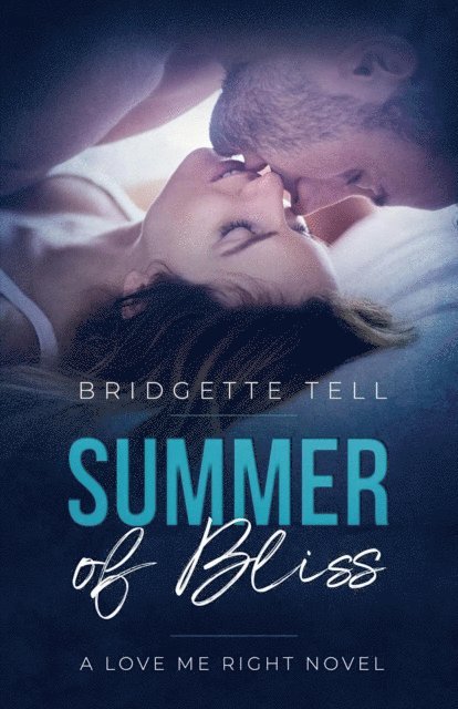 Bridgette Tell - Summer of Bliss, E-bok