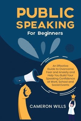 Cameron Wills - Public Speaking for Beginners, Häftad