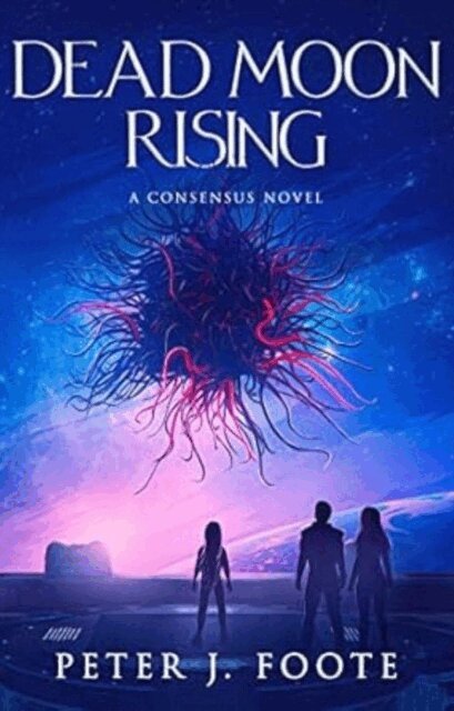 Peter J. Foote - Dead Moon Rising, E-bok