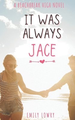 Emily Lowry - It Was Always Jace, Häftad