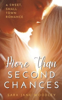 Sara Jane Woodley - More Than Second Chances, Häftad
