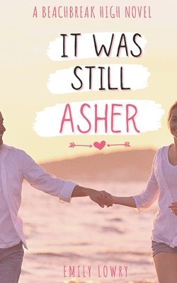 Emily Lowry - It Was Still Asher, Häftad